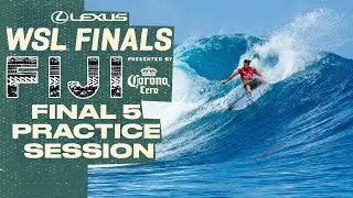 🔴 LIVE - Final 5 Practice Session + Fiji Heats - Lexus WSL Finals Fiji pres by Corona Cero