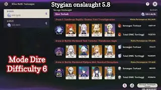 Stygian Onslaught 5.8 Mode Dire (Difficulty 6) | Genshin Impact