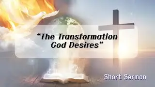 [Words of Grace] The Transformation God Desires | Daily Devotion