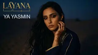 Layana &ndash; Ya Yasmin | Arabic Deep House