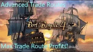 Port Royale 4 - Advanced Trading - Max Trade Route Profits