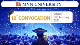 MVN University 10ᵗʰ Convocation | Celebrating Academic Excellence