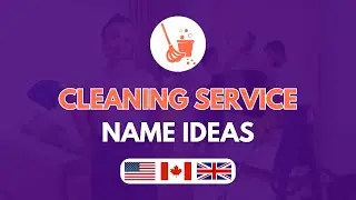 100 Catchy Cleaning Business Name Ideas | Perfect Cleaning Service Names