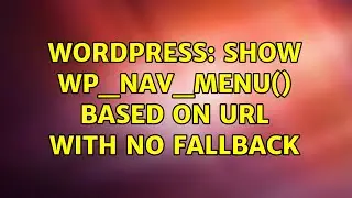 Wordpress: Show wp_nav_menu() based on URL with no fallback