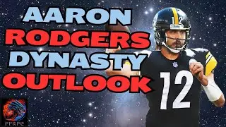 Aaron Rodgers Dynasty Outlook with Steelers &ndash; 2025 Fantasy Football Impact