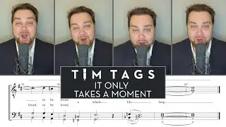 It Only Takes a Moment...