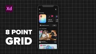 Using an 8pt Grid to Design a Live Streaming App - Adobe Xd Tutorial