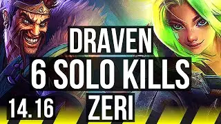 DRAVEN & Nautilus vs ZERI & Janna (ADC) | 66% winrate, 6 solo kills, 52k DMG | EUW Master | 14.16