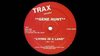 Gene Hunt - Living In A Land (Mix 1)