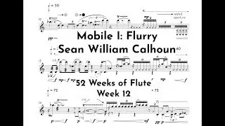 52 Weeks of Flute | Week 12 - Sean William Calhoun Mobile I: Flurry