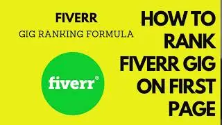 Fiverr: How To Rank Your Fiverr Gig On Top By Fiverr Gig Ranking Course