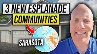 3 NEW Esplanade Communities in Sarasota, Florida &ndash; First Look!