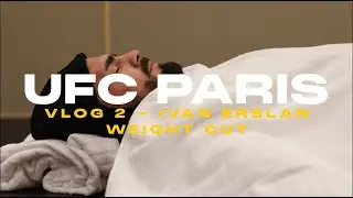 UFC PARIS - VLOG 2 ft. IVAN ERSLAN