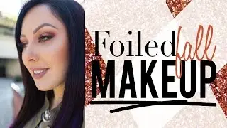Foiled Fall Makeup | Makeup Geek