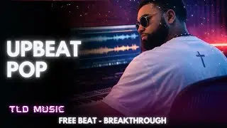 Free Pop Type Beat &ldquo;Breakthrough&rdquo; | Upbeat Pop Instrumental #freebeats #freeinstrumentals #typebeats