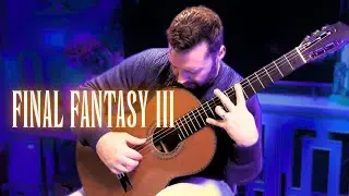TOWN OF WATER (Final Fantasy 3) - Beautiful Classical Guitar Arrangement 