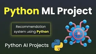 Я создаю рекомендательную модель машинного обучения с использованием Python и изучаю машинное обу...