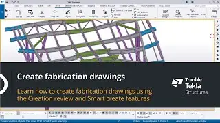 Создание рабочих чертежей в Tekla Structures