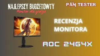 Najlepszy budżetowy monitor gamingowy AOC 24G4X - recenzja