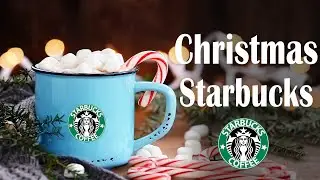 Starbucks Christmas Coffee Music - Good Morning Starbucks Winter Jazz - Christmas Jazz To Happy Mood
