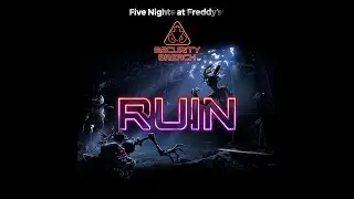 FNAF SB: RUIN - E2: Ruin