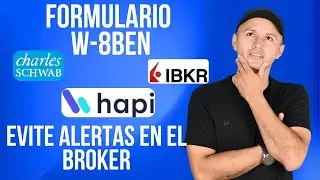 Actualización Formulario W-8BEN | Exigencias de las cuentas de Bróker en EE.UU