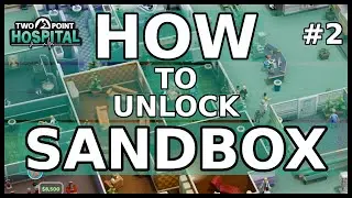 HOW TO UNLOCK THE SANDBOX MODE | Two Point Hospital - Xbox One #2
