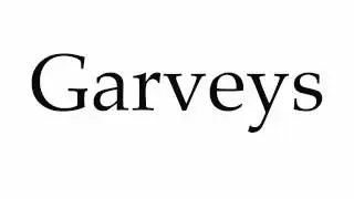 How to Pronounce Garveys