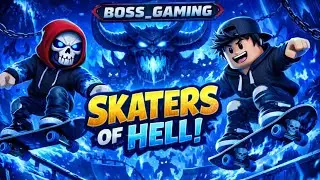 Skaters of Hell 😈🛹 | Rolling through chaos where only skill survives | BOSS_GAMING