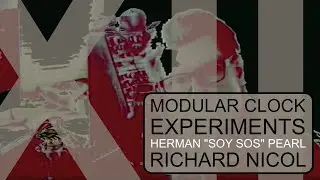 Modular Clock Experiment 12 Live Performance
