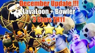 Clash Of Clan 🌟 3 Stars TH11 With Lavaloon + Bowler 🌟