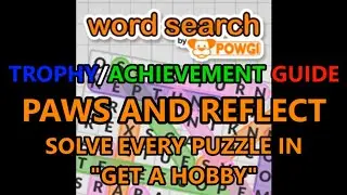 Word Search by POWGI: Paws And Reflect Trophy Guide