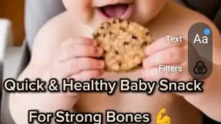 Healthy baby snack for strong bones 👶🦴|First snacks of babies 