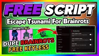Escape Tsunami For Brainrots! Script *NO KEY* - DUPE BRAINROTS, GODMODE, AUTO EVENT + More!