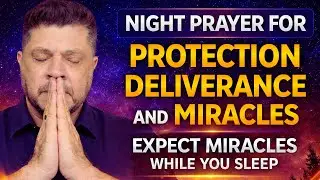 🔴 LIVE: All Night Prayer For Protection, Deliverance & Miracles