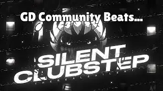 GD Community Beats SILENT CLUBSTEP