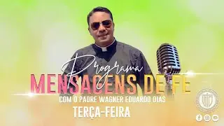 PROGRAMA MENSAGENS DE FÉ 20/01/26 - Padre Wagner Eduardo