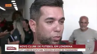 07-01-25 Apucarana Sports muda para Londrina e troca a identidade para City London FC - LONDRINA
