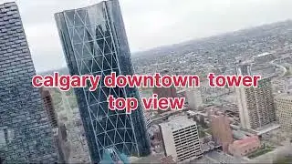 Canada Calgary Alberta Downtown top view#canada #punjabi