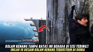 Infinity Pool - Inilah 10 Kolam Renang di Sisi Tebing Paling Ekstrem di Dunia!