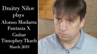 Alonso Mudarra Fantasia X [Dmitry Nilov]