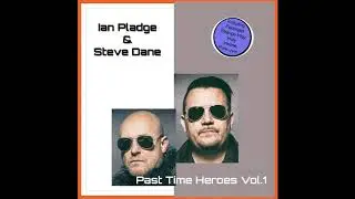 Ian Pladge & Steve Dane - Past Time Heroes Vol.1