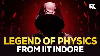 Legend of Physics From IIT Indore Is Here 🧠 | Physics Made Simple - Ready to Level Up? 🔥