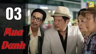 Mua Danh - Tập 03 | HTVC Phim HD hay nhất Việt Nam 2026