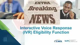 Interactive Voice Response (IVR) Eligibility Function