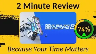 PC Building Simulator 2 - Two Minute Review!