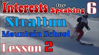 Stratton  Mountain School - Vocab Challenge - CEFR A1 - Interests 6 Lesson 2 - English Class