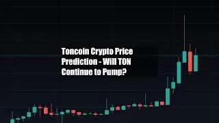 Toncoin Crypto Price Prediction - Will TON Continue to Pump?