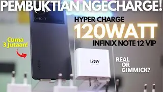 3Jutaan NGECHARGE 120WATT?! PEMBUKTIAN Hyper Charge Infinix Note 12 VIP Indonesia, SUPER NGEBUT!!