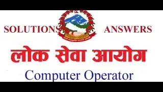 Lok sewa ayog Nepal Computer Operator exam 2074/2075 questions with solutions / answers